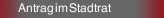 Antrag im Stadtrat