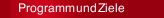 Programm und Ziele